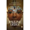 House of Dreams - Pauline Gedge House of Dreams - Pauline Gedge