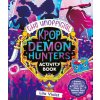 Unofficial K-Pop Demon Hunters Activity Book Unofficial K-Pop Demon Hunters Activity Book