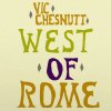 West Of Rome (Silver/Lavender Vinyl) West Of Rome (Silver/Lavender Vinyl)