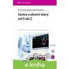 E-kniha Sestra a akutní stavy od A do Z - Ilona Plevová, Renáta Zoubková E-kniha Sestra a akutní stavy od A do Z - Ilona Plevová, Renáta Zoubková