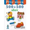 Prvé slová - 500 + 500 slov - Buvik Prvé slová - 500 + 500 slov - Buvik