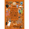 A World Full of Spooky Stories - Angela McAllister A World Full of Spooky Stories - Angela McAllister