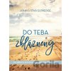 Do teba zbláznený - John Eldredge, Stasi Eldredge Do teba zbláznený - John Eldredge, Stasi Eldredge