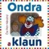 CD - Ondra a klaun - Michal Vaněček CD - Ondra a klaun - Michal Vaněček