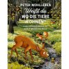 Weißt du, wo die Tiere wohnen? (Peter Wohlleben,Stefanie Reich,Dagmar Herrmann)() Weißt du, wo die Tiere wohnen? (Peter Wohlleben,Stefanie Reich,Dagmar Herrmann)()