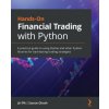 Hands-On Financial Trading with Python (Sourav Ghosh)(Brožovaná) Hands-On Financial Trading with Python (Sourav Ghosh)(Brožovaná)
