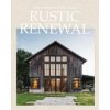 Rustic Renewal - David Andreu, Loft Publications Rustic Renewal - David Andreu, Loft Publications
