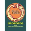 Uroboros aneb Zpověď recyklovaného manžela - Miroslav Sehnal Uroboros aneb Zpověď recyklovaného manžela - Miroslav Sehnal