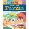 Hľadaj a nájdi Farma - Kolektív autorov Hľadaj a nájdi Farma - Kolektív autorov