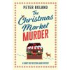 The Christmas Market Murder (Peter Boland)(Brožovaná) The Christmas Market Murder (Peter Boland)(Brožovaná)
