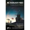 Na krídlach noci - Dominika Elizabeth Hladíková Na krídlach noci - Dominika Elizabeth Hladíková