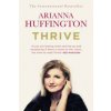 Thrive (Arianna Huffington)(Brožovaná) Thrive (Arianna Huffington)(Brožovaná)
