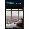 La casa de cristal (Simon Mawer)(Brožovaná) La casa de cristal (Simon Mawer)(Brožovaná)