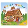 Kto je v domčeku? Rozprávky - autor neuvedený Kto je v domčeku? Rozprávky - autor neuvedený