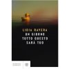 giorno tutto questo sarà tuo (Lidia Ravera)(Brožovaná) giorno tutto questo sarà tuo (Lidia Ravera)(Brožovaná)