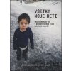 Všetky moje deti - Príbeh skutočnej odvahy a lásky DVD Všetky moje deti - Príbeh skutočnej odvahy a lásky DVD