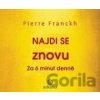 Najdi se znovu - Pierre Franckh Najdi se znovu - Pierre Franckh
