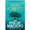 The Rise of Magicks - Nora Roberts The Rise of Magicks - Nora Roberts