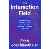 The Interaction Field (John Butman)(Pevná) The Interaction Field (John Butman)(Pevná)