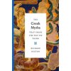 Greek Myths That Shape the Way We Think (Pevná) Greek Myths That Shape the Way We Think (Pevná)