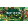 Who´s Hiding in the Jungle? : A Spot and Match Game - Caroline Selmes Who´s Hiding in the Jungle? : A Spot and Match Game - Caroline Selmes