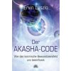 Der Akasha-Code Der Akasha-Code