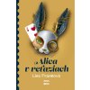 Alica v reťaziach - Lina Franková