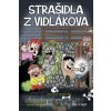 Strašidla z Vidlákova - Jan Klouda, Renáta Petříková, Michal Vaněček Strašidla z Vidlákova - Jan Klouda, Renáta Petříková, Michal Vaněček
