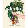 Jedlo - Hertelová Kristína , Takáčová Eva Jedlo - Hertelová Kristína , Takáčová Eva