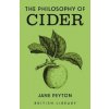Philosophy of Cider (Jane Peyton)(Pevná) Philosophy of Cider (Jane Peyton)(Pevná)