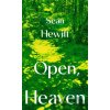 Open, Heaven - Seán Hewitt Open, Heaven - Seán Hewitt