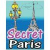 Secret Paris: Magic Coloring Books for Adults: Colouring Your Way to Calm: A View of Funny Parisian Cats and Other Adorable Animals. (Adult Coloring Book Sets)(Brožovaná) Secret Paris: Magic Coloring Books for Adults: Colouring Your Way to Calm: A View of Funny Parisian Cats and Other Adorable Animals. (Adult Coloring Book Sets)(Brožovaná)