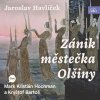 Zánik městečka Olšiny (Havlíček - Hochman Mark Kristián, Bartoš) - CD (MP3) Zánik městečka Olšiny (Havlíček - Hochman Mark Kristián, Bartoš) - CD (MP3)