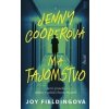 Jenny Cooperová má tajomstvo - Joy Fieldingová Jenny Cooperová má tajomstvo - Joy Fieldingová