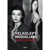 Velkolepý Modigliani - Longoni Angelo Velkolepý Modigliani - Longoni Angelo