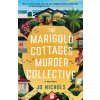 MARIGOLD COTTAGES MURDER COLLECTIVE (NICHOLS JO)(Pevná) MARIGOLD COTTAGES MURDER COLLECTIVE (NICHOLS JO)(Pevná)