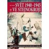 Svět 1940 - 1945 ve stejnokroji - Jan Tomášek Svět 1940 - 1945 ve stejnokroji - Jan Tomášek