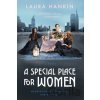A Special Place for Women - Laura Hankin A Special Place for Women - Laura Hankin