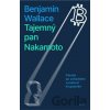 Tajemný pan Nakamoto - Benjamin Wallace Tajemný pan Nakamoto - Benjamin Wallace