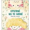 Opatrně na to mrně (Linh Dao, Robin Král) Opatrně na to mrně (Linh Dao, Robin Král)