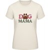 E190 Tričko - Nápis Dog Mama - Prírodná - S - Dámske E190 Tričko - Nápis Dog Mama - Prírodná - S - Dámske
