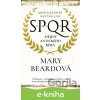 SPQR Dějiny antického Říma - Mary Beardová