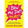 I Blew My Diet! Now What? I Blew My Diet! Now What?