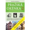 Pražská okénka 2 – Nové putování Prahou - Jarolímková Stanislava Pražská okénka 2 – Nové putování Prahou - Jarolímková Stanislava