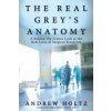 REAL GREYS ANATOMY (Andrew Holtz)(Brožovaná) REAL GREYS ANATOMY (Andrew Holtz)(Brožovaná)