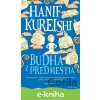 Budha z predmestia - Hanif Kureishi