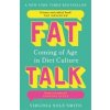Fat Talk - Virginia Sole-Smith, Bonnier Books Ltd Fat Talk - Virginia Sole-Smith, Bonnier Books Ltd