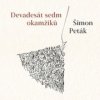 Devadesát sedm okamžiků - Šimon Peták Devadesát sedm okamžiků - Šimon Peták