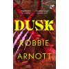 Robbie Arnott - Dusk Robbie Arnott - Dusk