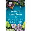 Sezóna zemolezu - Mary Ellen Taylor Sezóna zemolezu - Mary Ellen Taylor